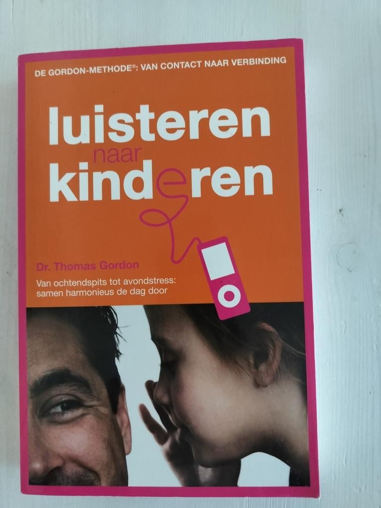 Luisteren naar kinderen - De Gordon Methode opvoedboek, Boeken, Ophalen of Verzenden, Gelezen, Opvoeding tot 6 jaar, Dr. Thomas Gordon