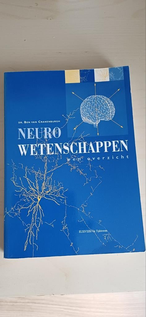 Ben van Cranenburgh - Neurowetenschappen een overzicht, Boeken, Ophalen of Verzenden, Zo goed als nieuw, Ben van Cranenburgh