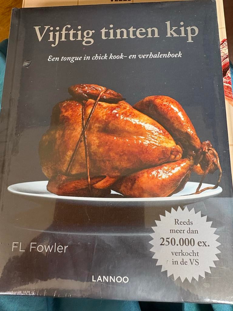 Vijftig tinten kip kookboek - nieuw in plastic, Boeken, Kookboeken, Nieuw, Hoofdgerechten, Ophalen of Verzenden