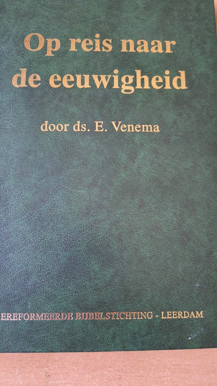 Op reis naar de eeuwigheid. Ds E Venema, Christendom | Protestants, Zo goed als nieuw, Ds E Venema, Ophalen of Verzenden