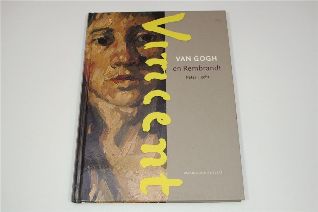 Van Gogh en Rembrandt — De Invloed van de Meester-Schilder, Ophalen of Verzenden, Zo goed als nieuw