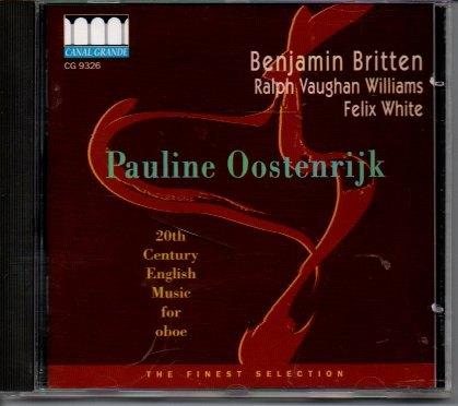 Britten ea: Werken voor Solo Hobo / P.Oostenrijk, Cd's en Dvd's, Cd's | Klassiek, Ophalen of Verzenden, Modernisme tot heden, Zo goed als nieuw