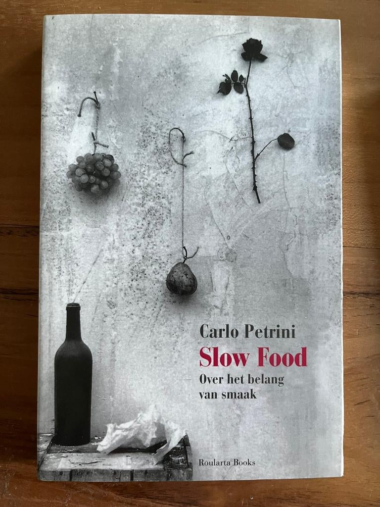 Slow Food, over het het belang van smaak, Boeken, Ophalen of Verzenden, Zo goed als nieuw, Overige typen