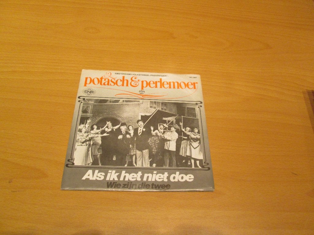 Potasch En Perlemoer - Als Ik Het Niet Doe / Wie Zijn Die Tw, Ophalen of Verzenden, Gebruikt, Pop