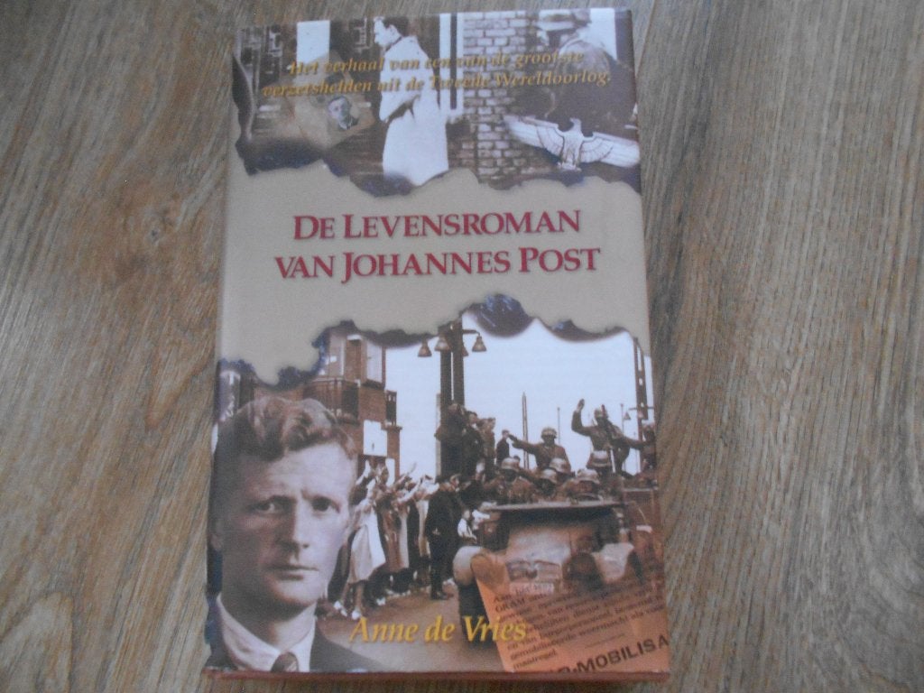 Anne de Vries De levensroman van Johannes Post, Ophalen of Verzenden, Tweede Wereldoorlog, Zo goed als nieuw, Overige onderwerpen