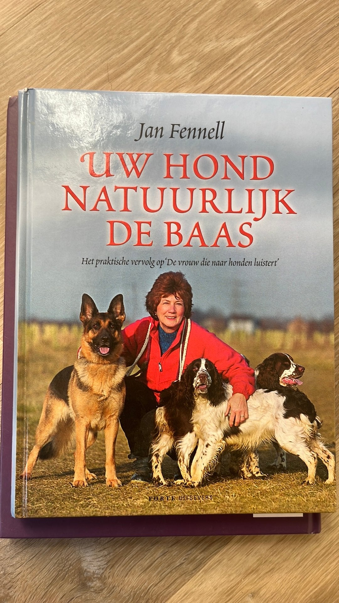 J. Fennell - Uw hond natuurlijk de baas, Boeken, Ophalen of Verzenden, Zo goed als nieuw, J. Fennell