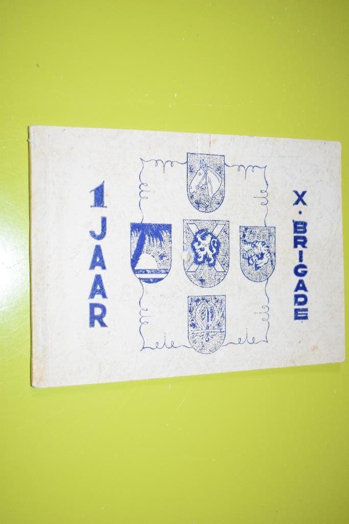 1 Jaar X BRIGADE -1947-, Ophalen of Verzenden, Landmacht, Azië, Boek of Tijdschrift