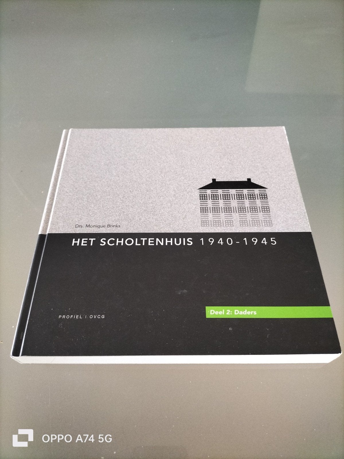 Het Scholtenhuis 1940-1945 Deel 2, Ophalen of Verzenden, Zo goed als nieuw, Dr. Monique Brinks