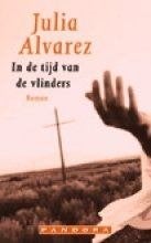 Julia Alvarez : In de tijd van de vlinders, Ophalen of Verzenden, Gelezen
