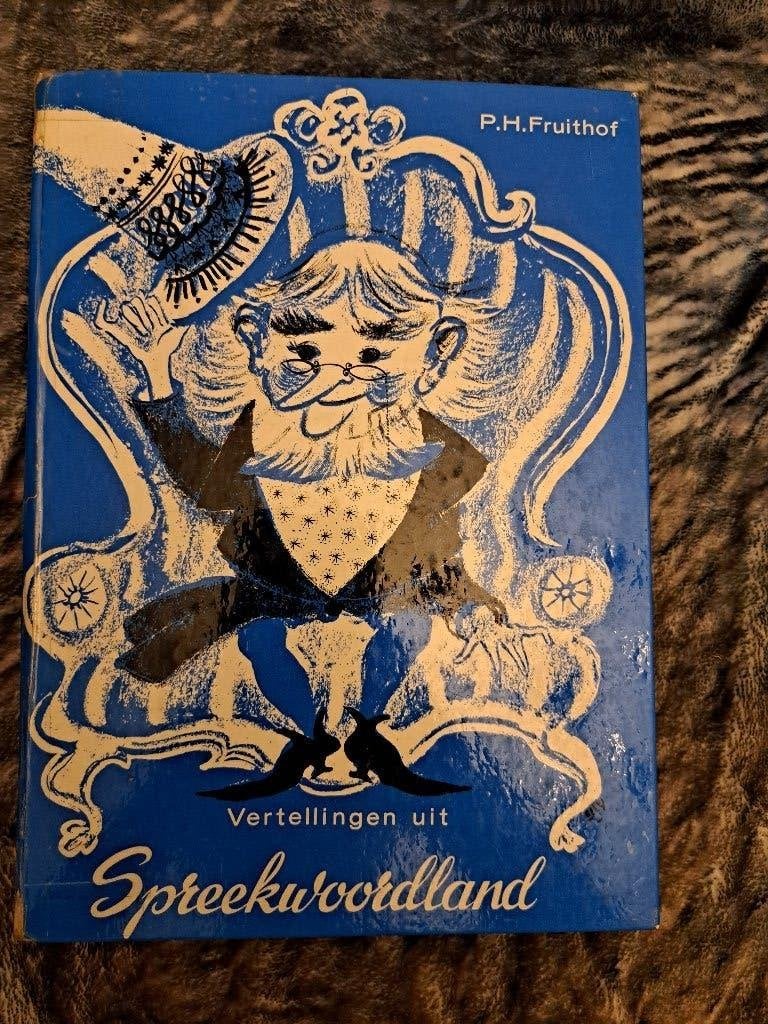 Vertellingen uit Spreekwoordland, Ophalen of Verzenden, Gelezen, P.H. Fruithof