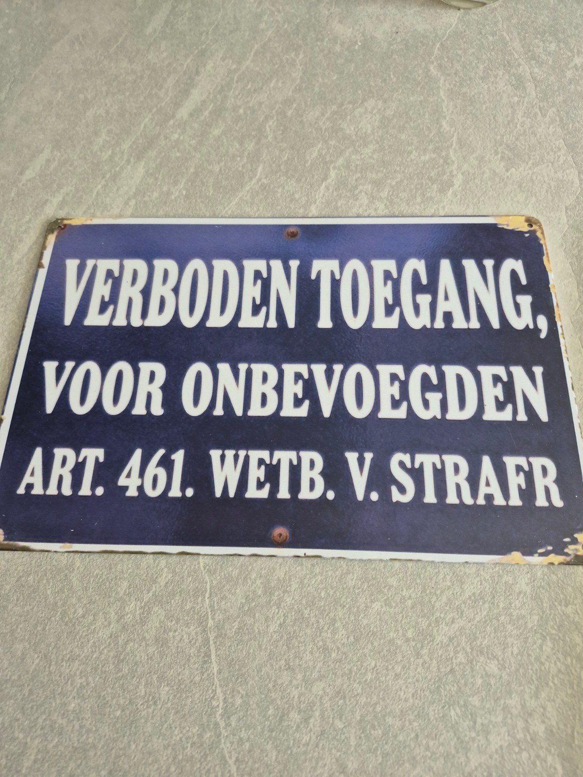 emaille bord "Verboden Toegang" - Art. 461. Wetb. v, Ophalen of Verzenden, Zo goed als nieuw, Reclamebord