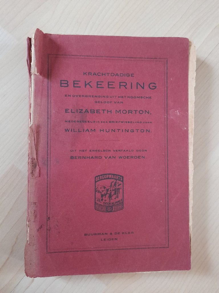 KRACHTDADIGE BEKEERING VAN ELIZABETH MORTON medegedeeld in, Ophalen of Verzenden, Gelezen