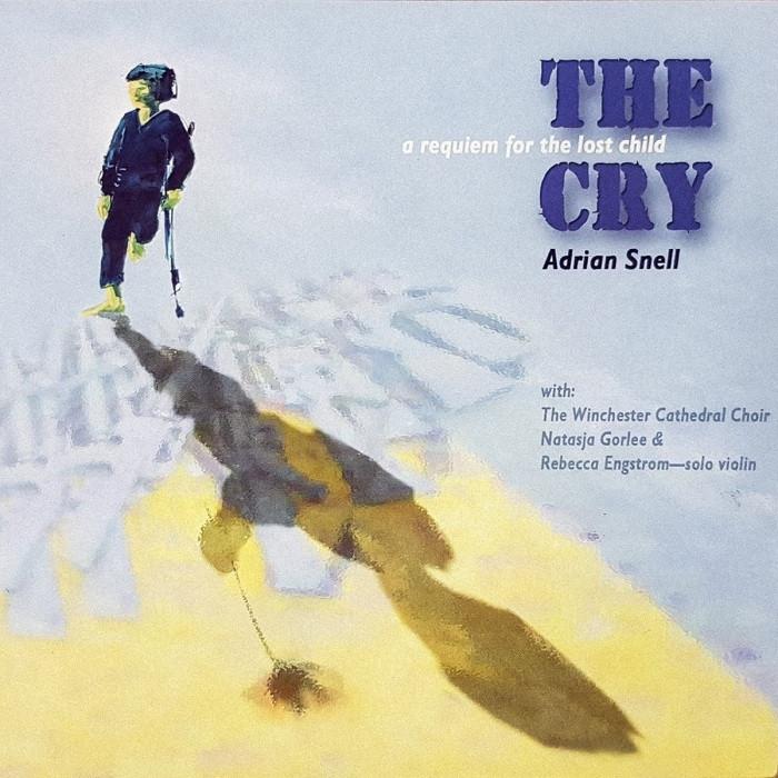 SALE--CD ADRIAN SNELL-The Cry-A Requiem For The  >NIEUW, Verzenden, Nieuw in verpakking, Gospel