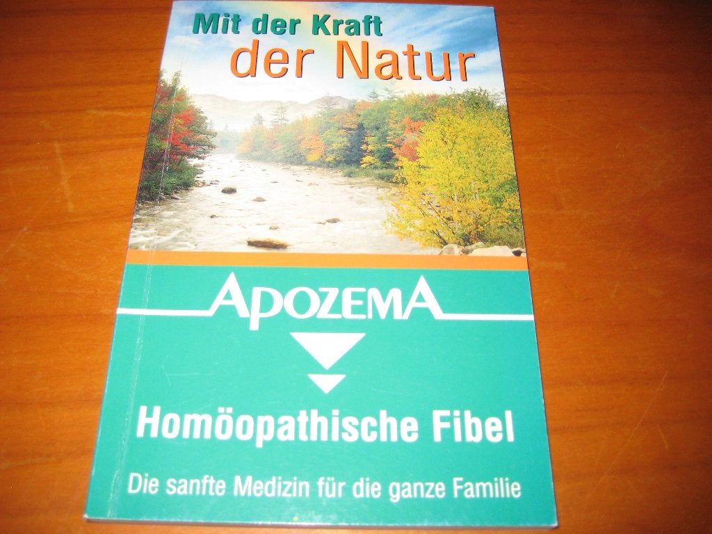 Homöopatische Fibel: Mir der Kraft der Natur, Ophalen of Verzenden, Zo goed als nieuw, Gezondheid en Conditie