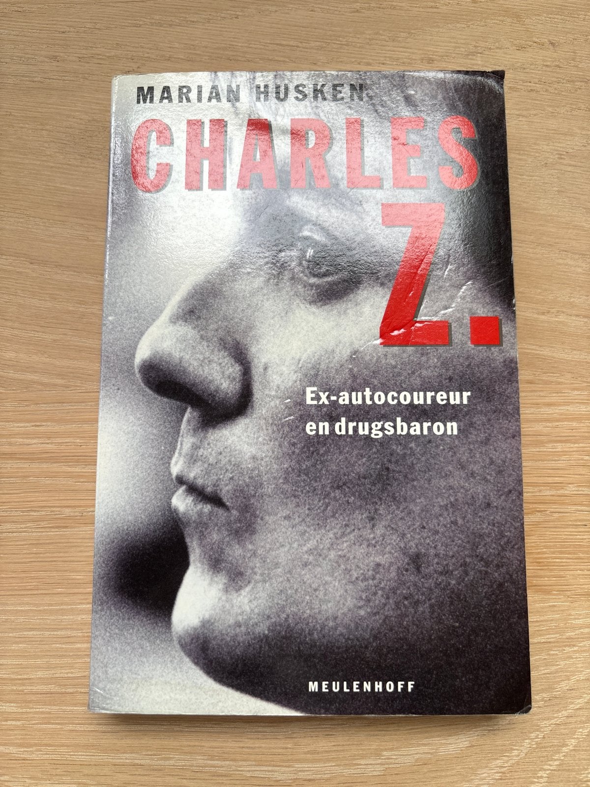 Charles Z. - Ex-autocoureur en drugsbaron, Boeken, Ophalen of Verzenden, Gelezen, Overige