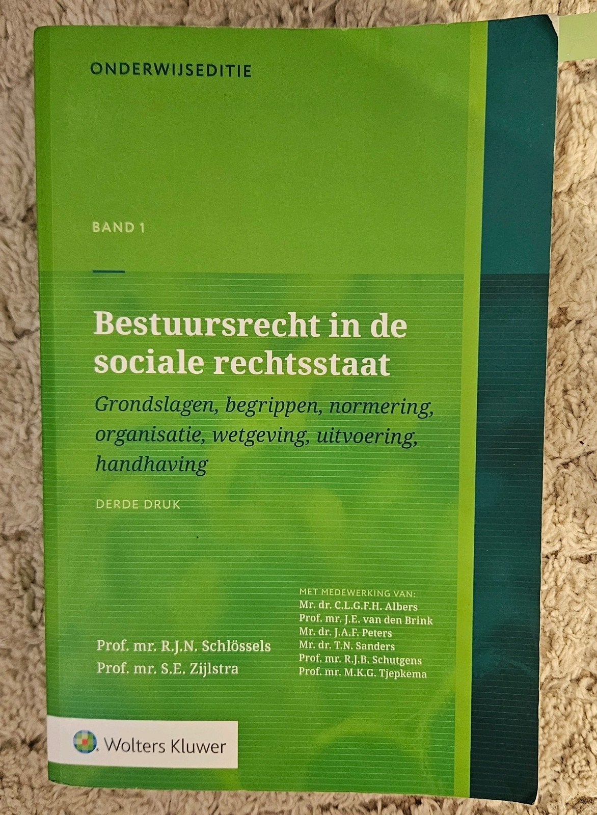 Bestuursrecht in de sociale rechtsstaat - Derde Druk, Gelezen, Prof. mr. R.J.N. Schlössels, Prof. mr. S.E. Zijlstra, Gamma, HBO