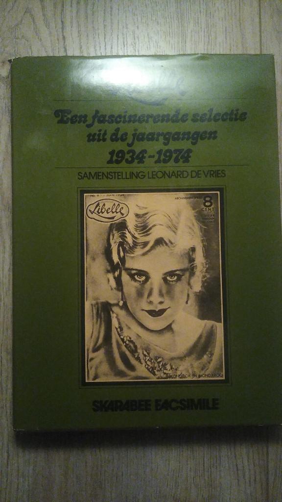 Weekblad Libelle 1943-1974 - Leonard de, Vries, Ophalen of Verzenden, Gelezen, Damesbladen