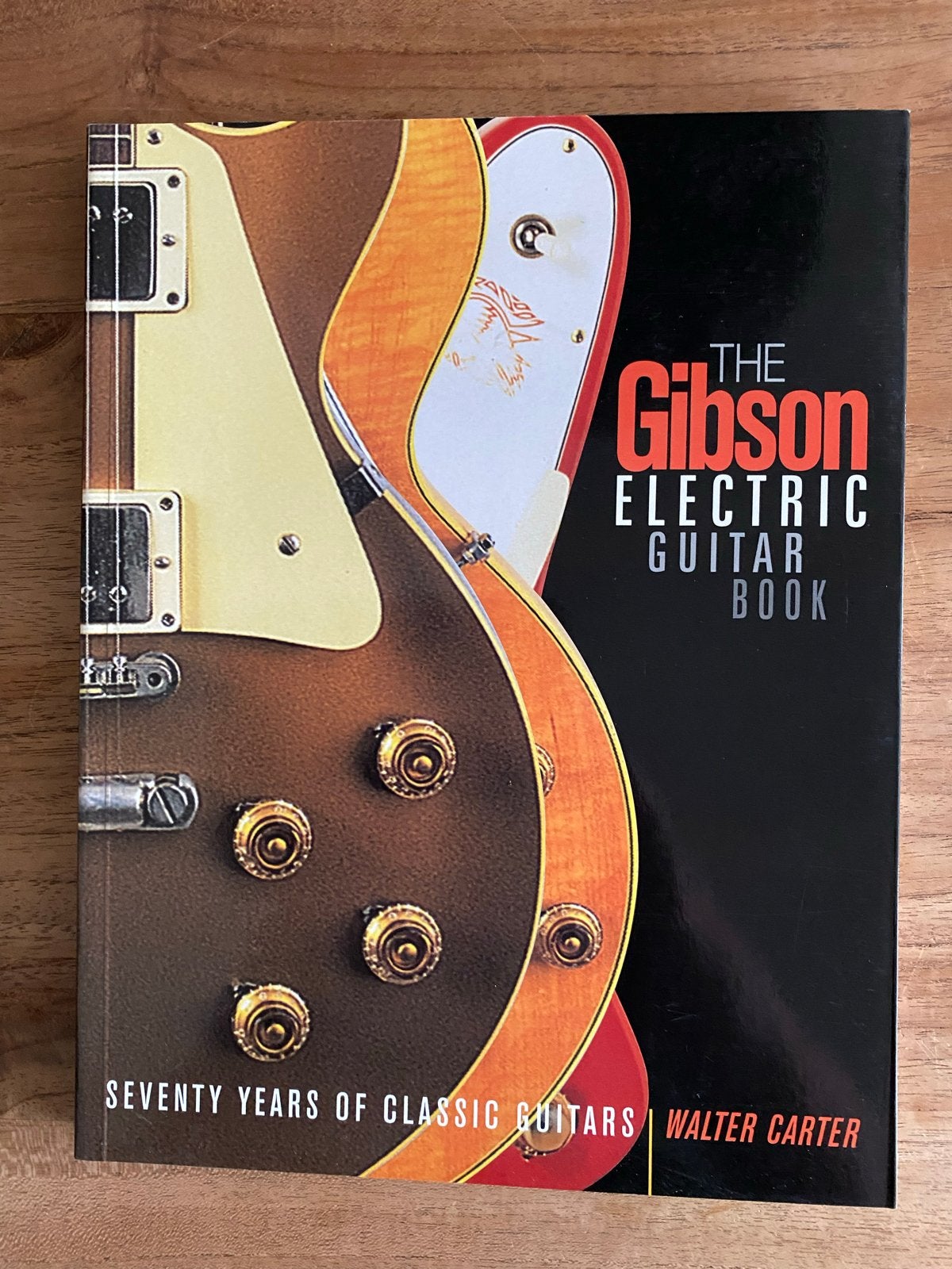 The Gibson Electric Guitar Book - Walter Carter
