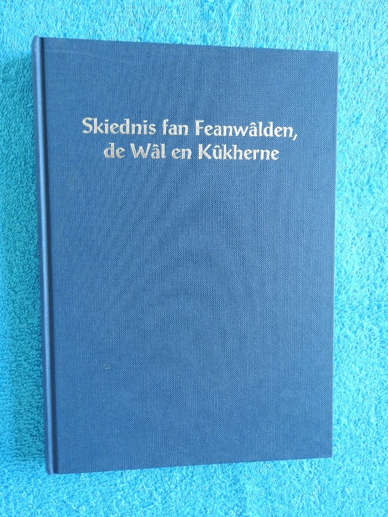 Skiednis fan Feanwâlden, de Wâl en Kûkherne - Veenwouden, Ophalen of Verzenden, Zo goed als nieuw