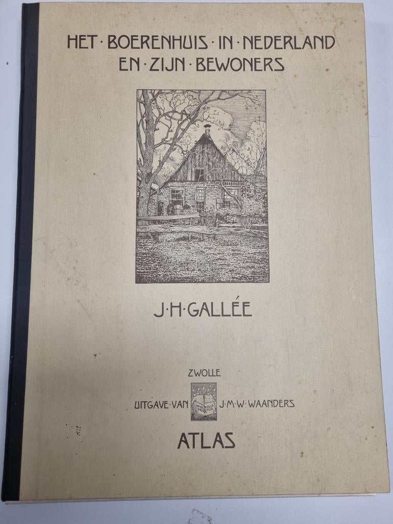 Het Boerenhuis in Nederland en Zijn Bewoners - J.H. Gallée, Boeken, Ophalen of Verzenden, Gelezen