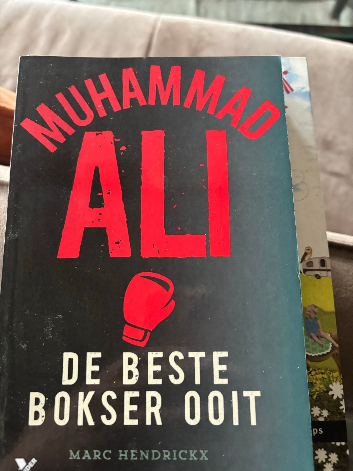 Muhammad Ali: De Beste Bokser Ooit - Marc Hendrickx, Ophalen of Verzenden, Zo goed als nieuw, Sport