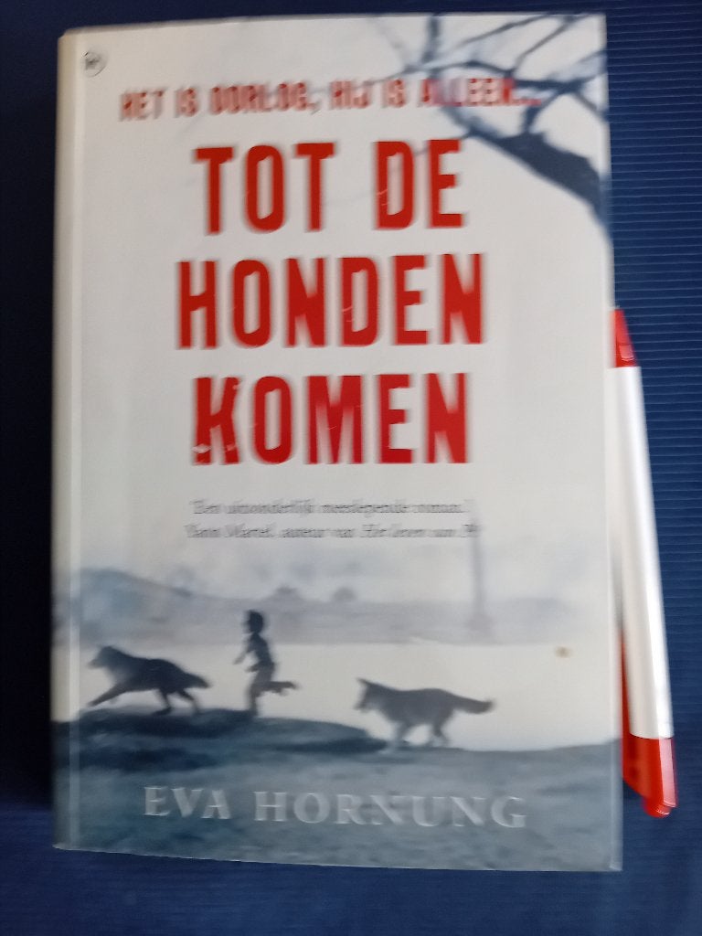 Eva Hornung. Tot de honden komen., Ophalen of Verzenden, Gelezen