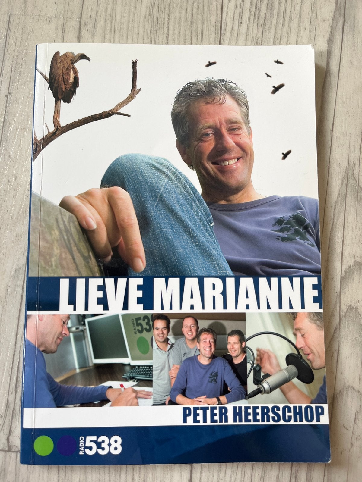 Lieve Marianne - Peter Heerschop (Radio 538), Ophalen of Verzenden, Gelezen, Nederland