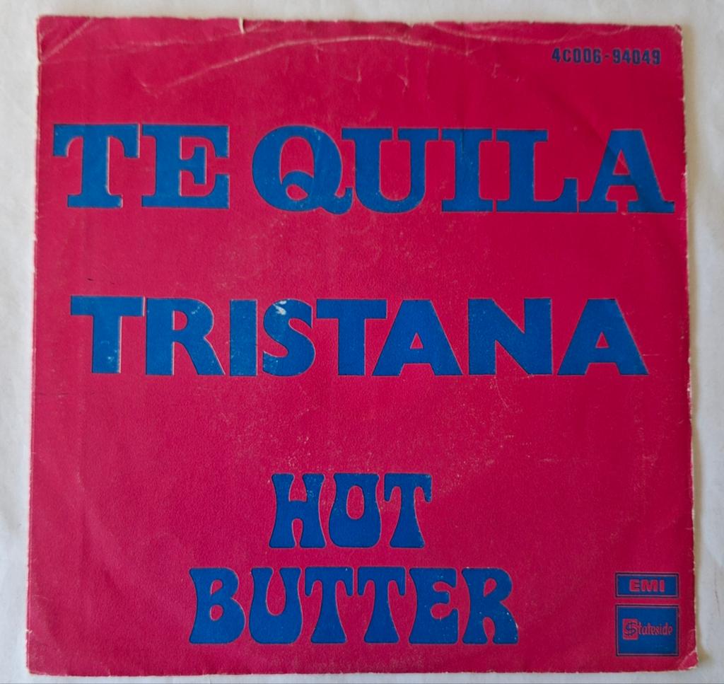 Hot Butter         Tequila, Gebruikt, 7 inch, Single, Ophalen of Verzenden
