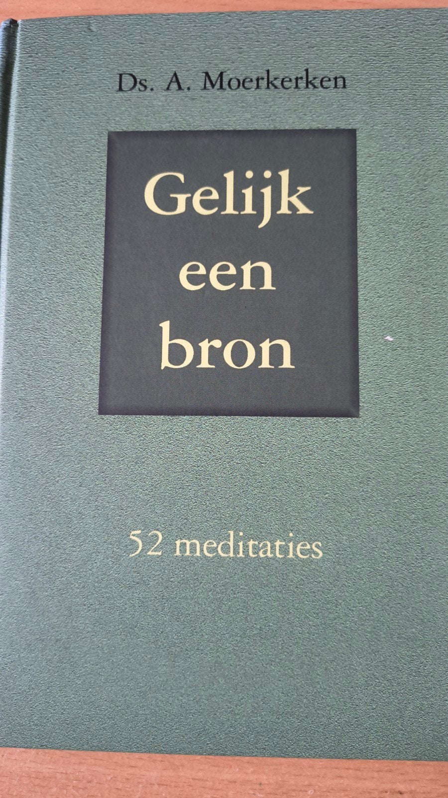 Gelijk een bron. Ds A Moerkerken, Ophalen of Verzenden, Zo goed als nieuw, Ds A Moerkerken, Christendom | Protestants