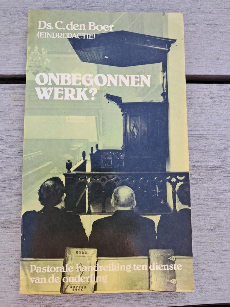 Onbegonnen Werk? Pastorale handreiking ds C. den Boer, Ophalen of Verzenden