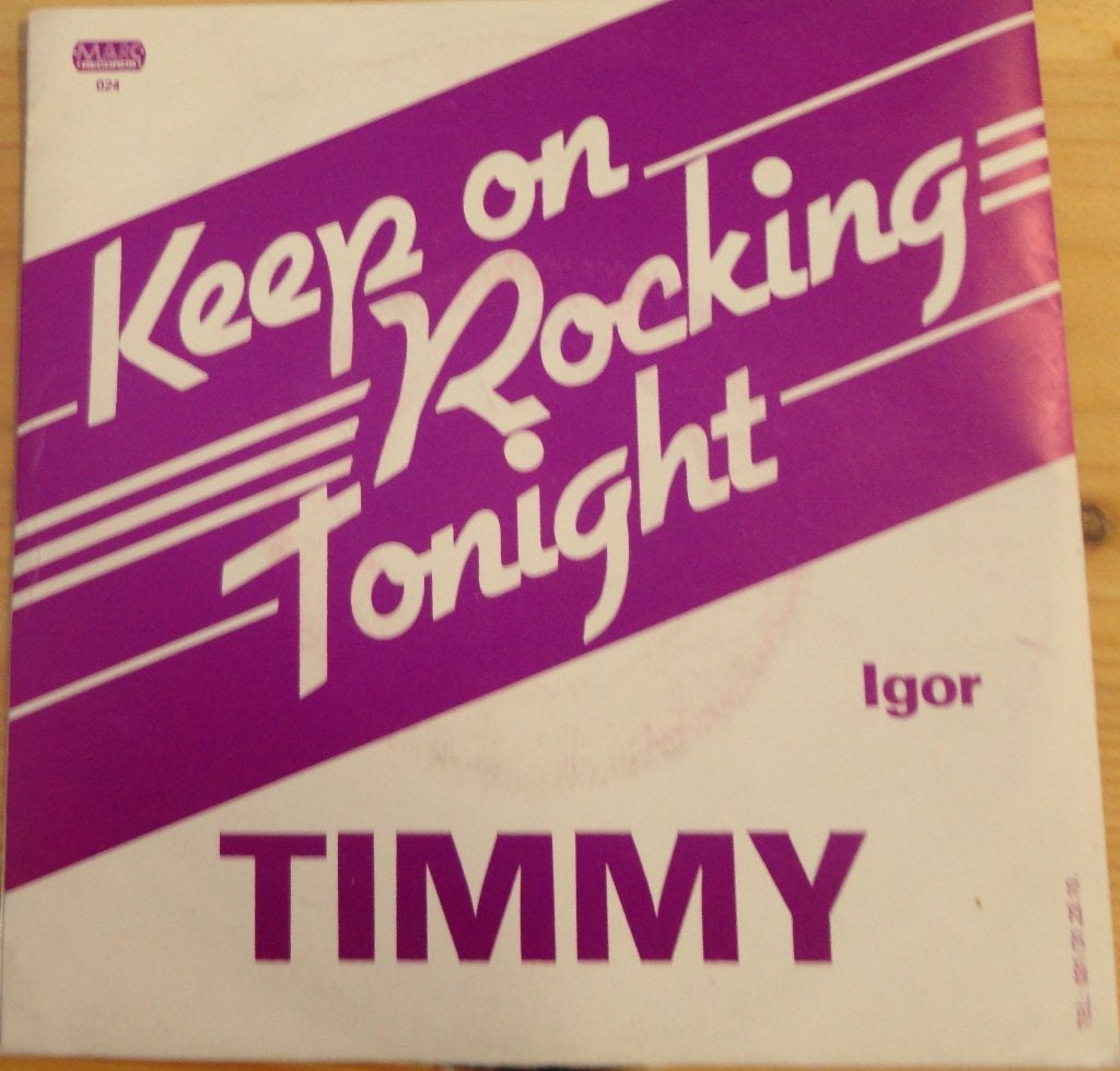 Timmy > Keep Rocking Tonight, Ophalen of Verzenden, Gebruikt, 7 inch, Pop