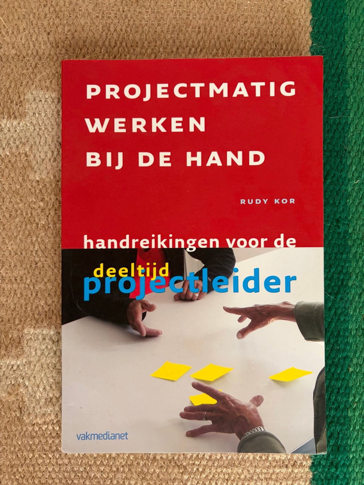 Projectmatig Werken Bij De Hand - Rudy Kor, Ophalen of Verzenden, Gamma, Zo goed als nieuw, HBO