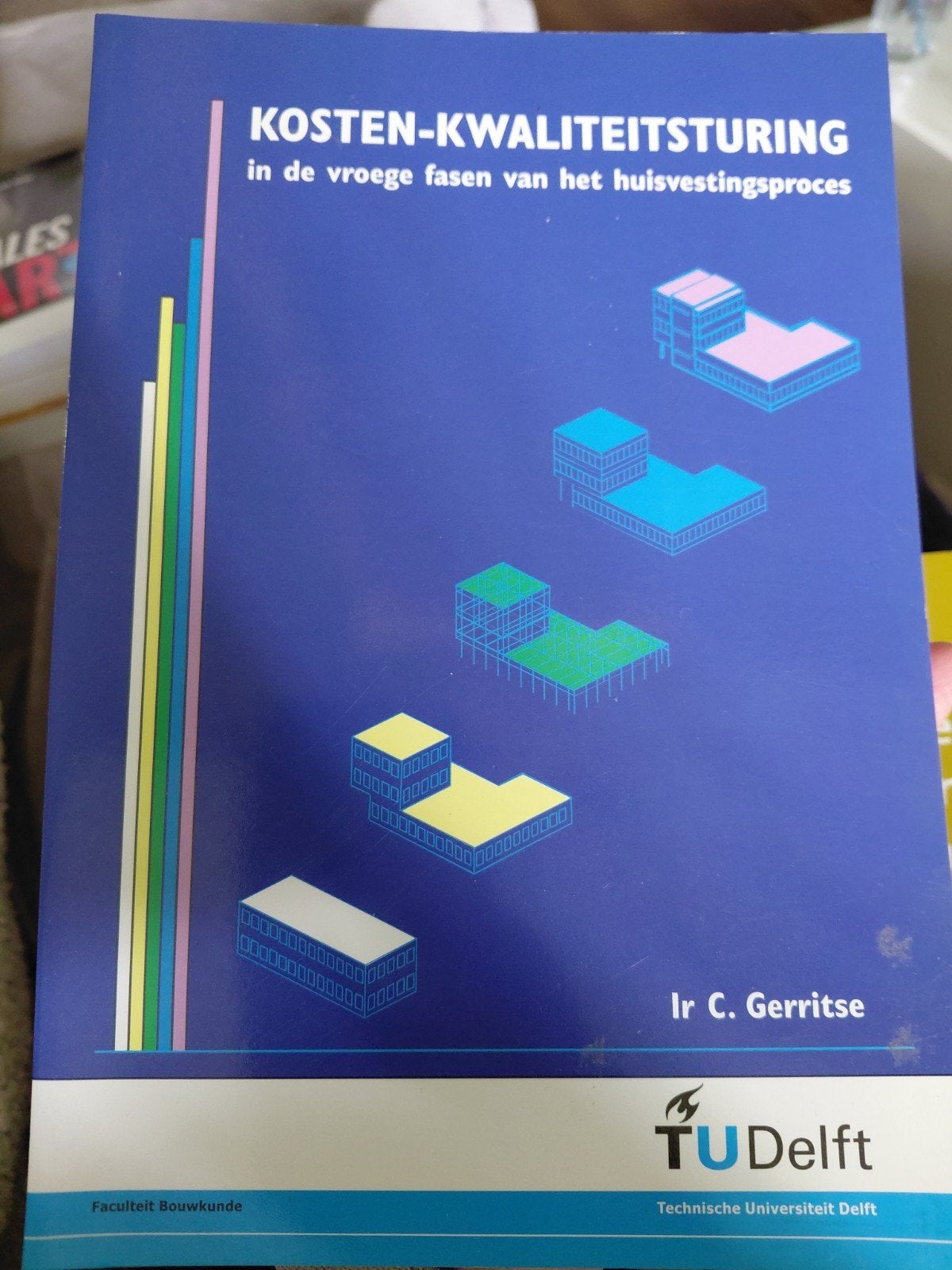 Kosten-Kwaliteitsturing - TU Delft, Zo goed als nieuw, Ir C. Gerritse, Beta, HBO