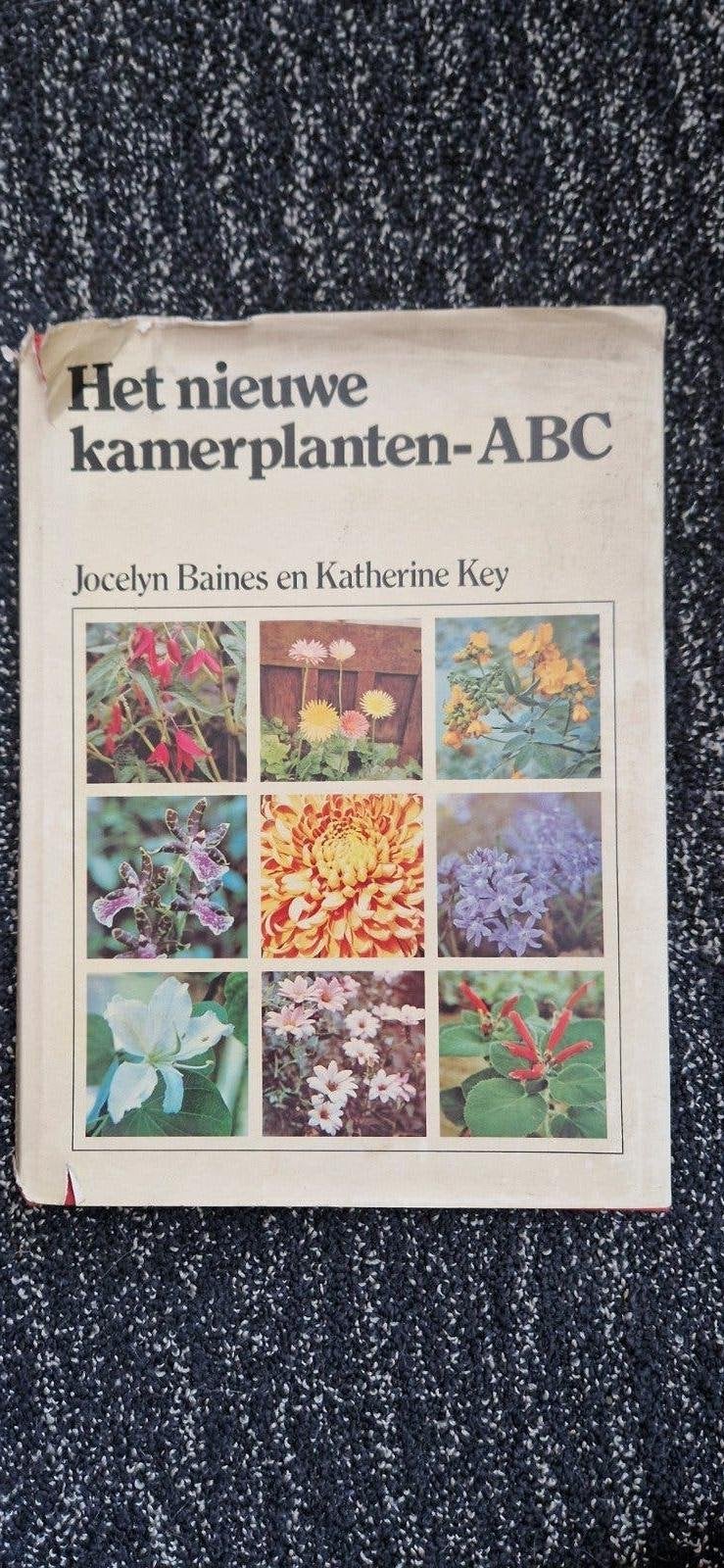 Het Nieuwe Kamerplanten-ABC - Jocelyn Baines & Katherine Key, Boeken, Ophalen of Verzenden, Zo goed als nieuw, Bloemen, Planten en Bomen