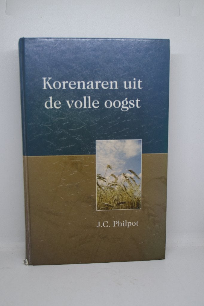 Korenaren uit de volle oogst - J.C. Philpot, Boeken, Verzenden, Gelezen