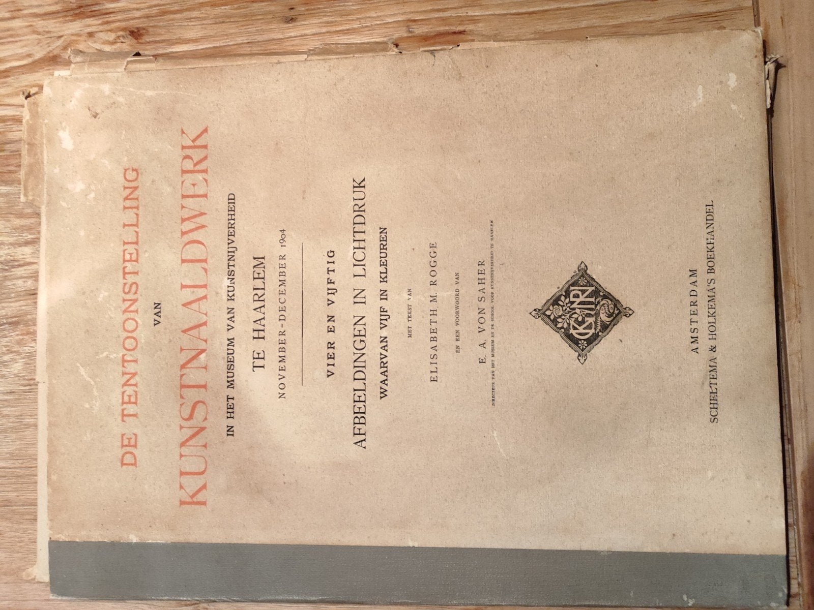 De Tentoonstelling van Kunstnaaldwerk - 1904, Ophalen of Verzenden, Gelezen, Overige onderwerpen, Elisabeth M. Rogge, E.A. von Saher