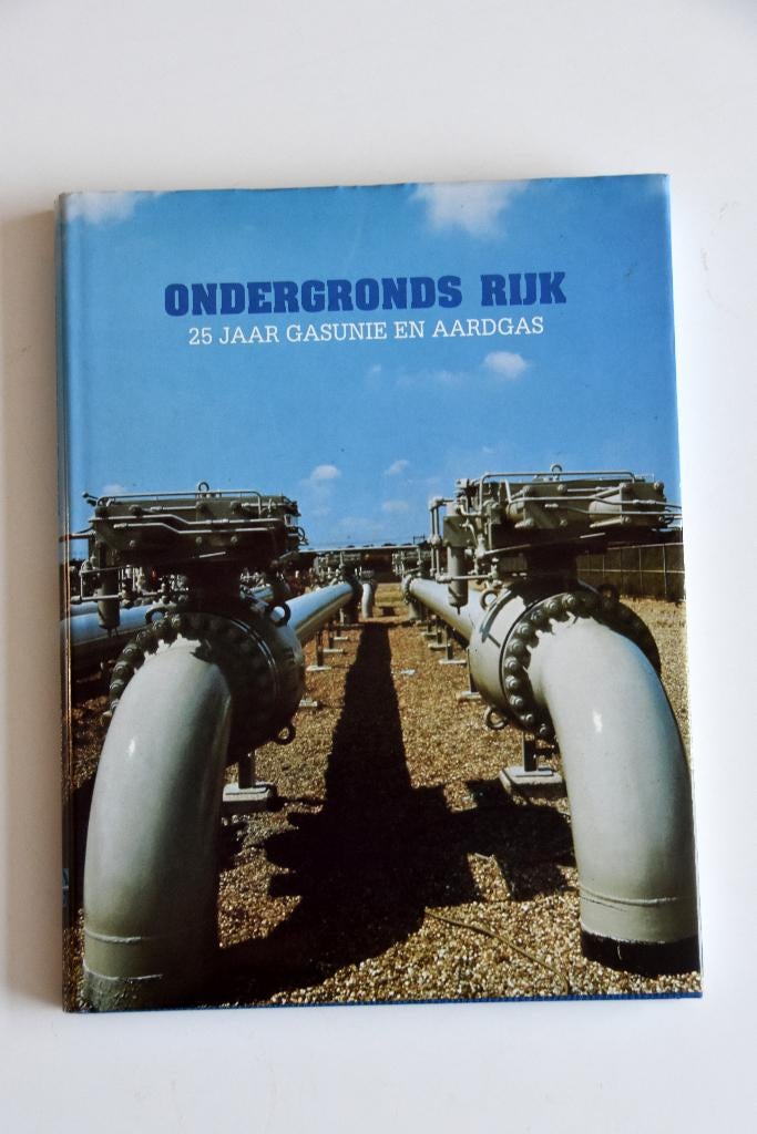 Ondergronds Rijk 25 jaar Gasunie en aardgas - Wolf Kielich, Boeken, Verzenden, Nieuw