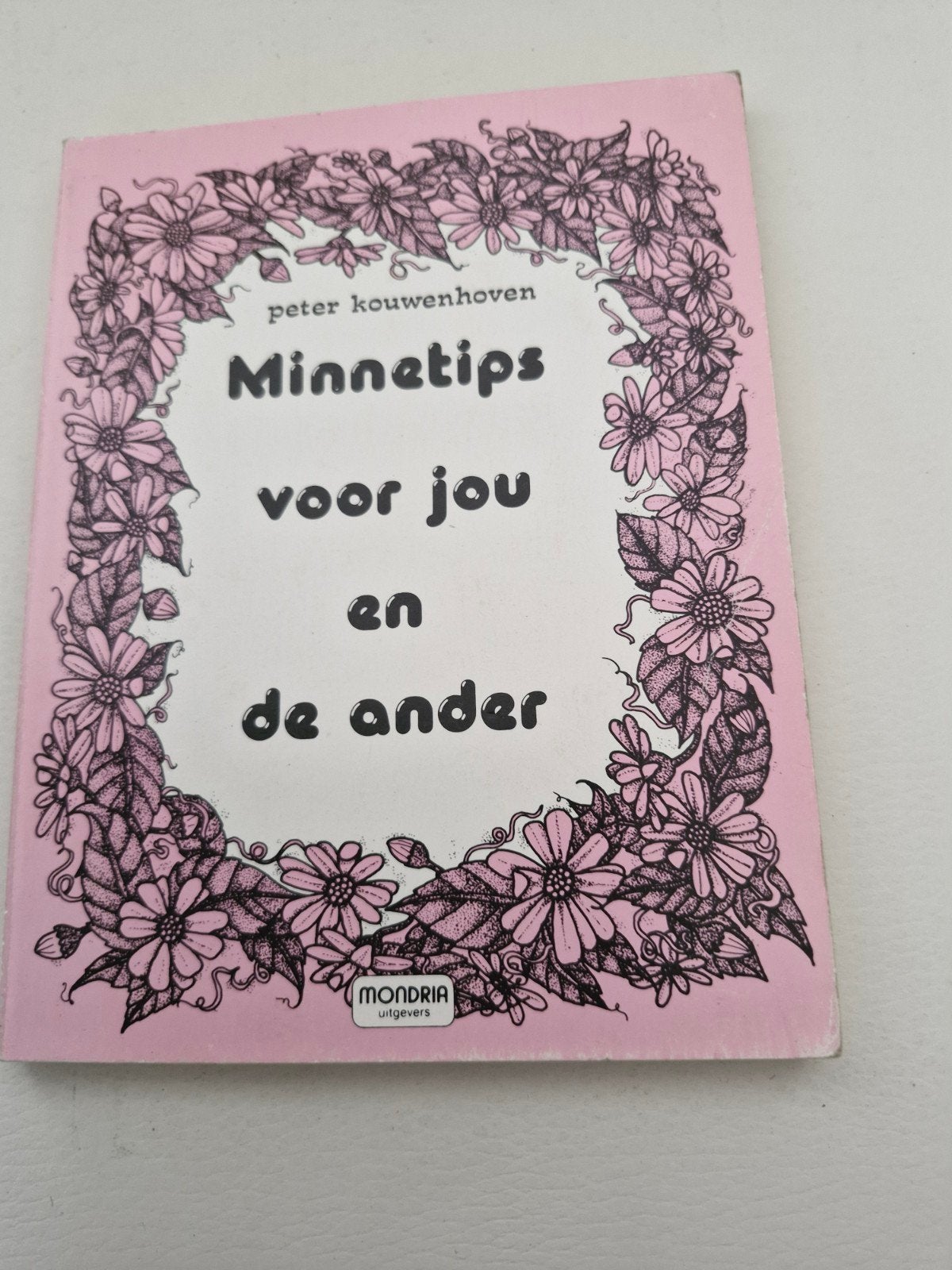 Minnetips voor jou en de ander - Peter Kouwenhoven, Ophalen of Verzenden, Gelezen, Peter Kouwenhoven