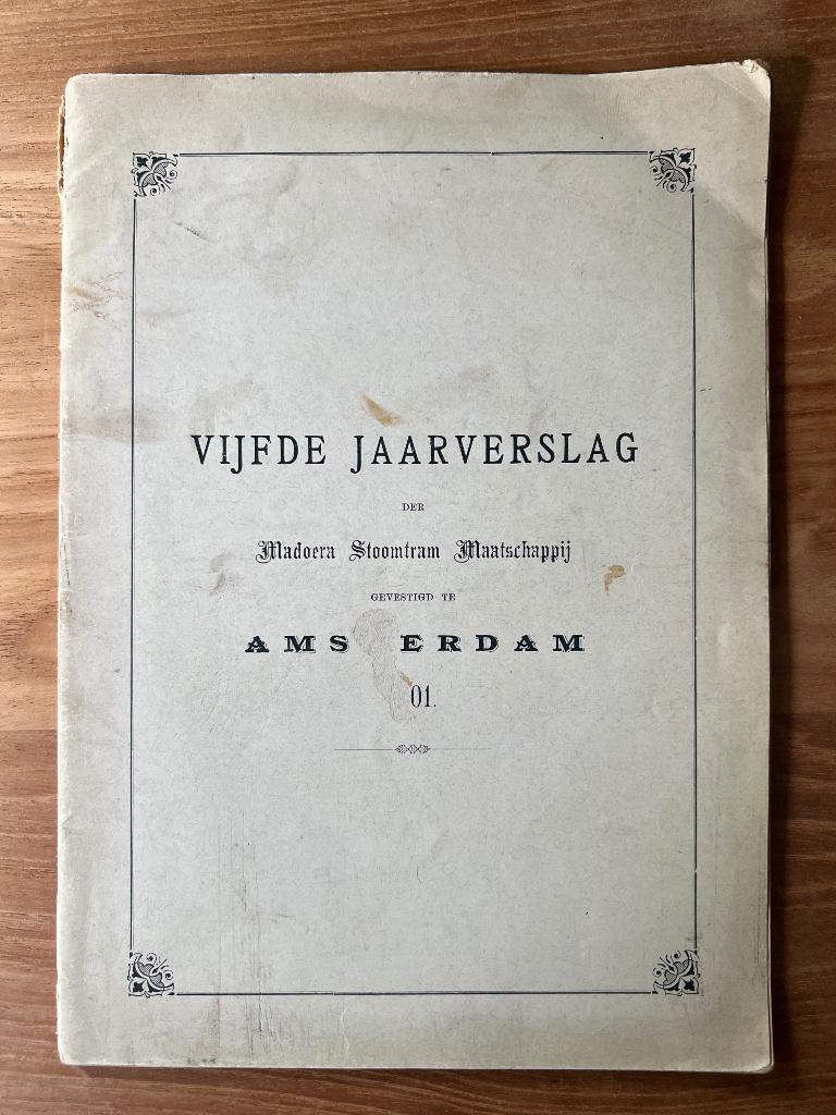 Jaarverslag 1901 Madoera Stoomtram Maatschappij Amsterdam, Boeken, Ophalen of Verzenden, Azië, Commissarissen der Madoera Stoomtram Maatschappij