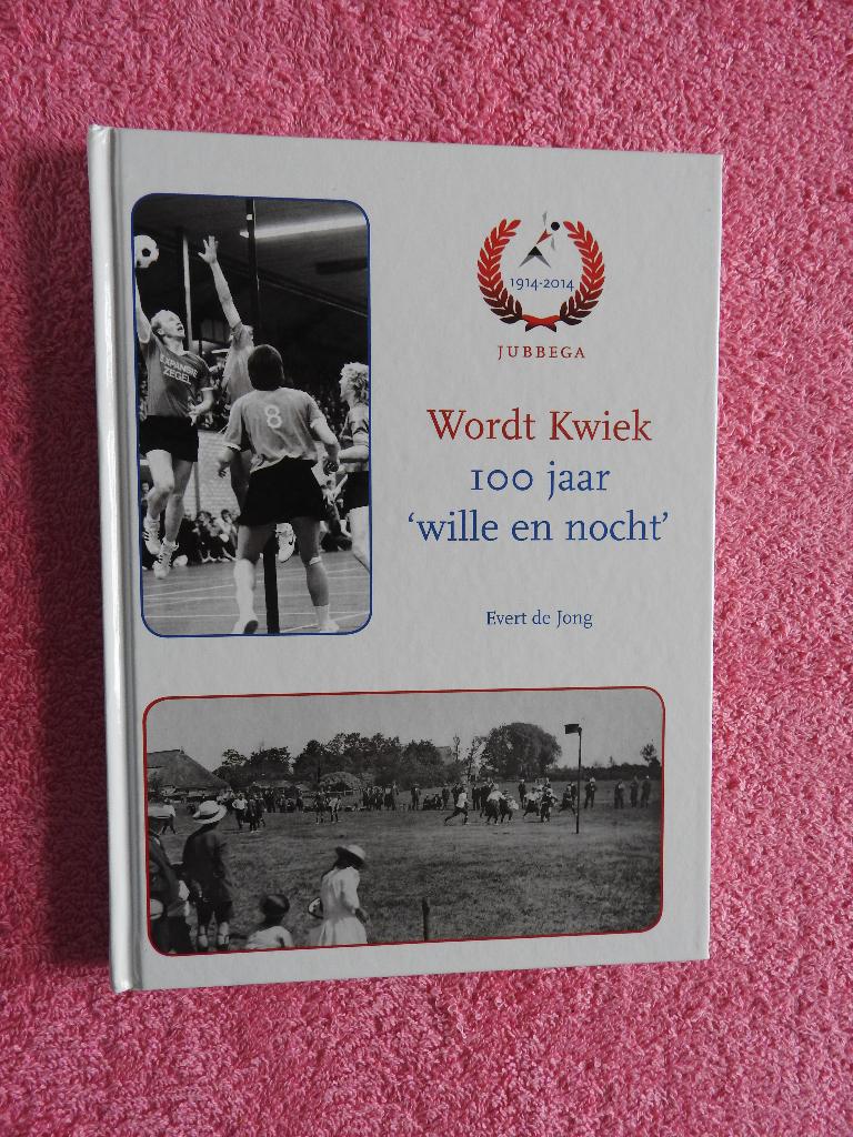 Wordt Kwiek - 100 jaar Wille en Nocht 1914-2014 - Jubbega, Ophalen of Verzenden, Zo goed als nieuw