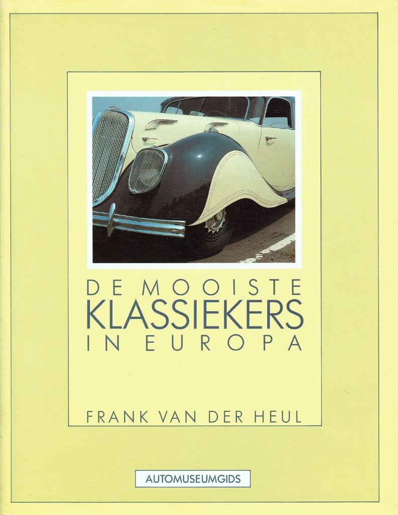 De mooiste klassiekers in Europa. Automuseumgids, Verzenden, Gelezen, Algemeen