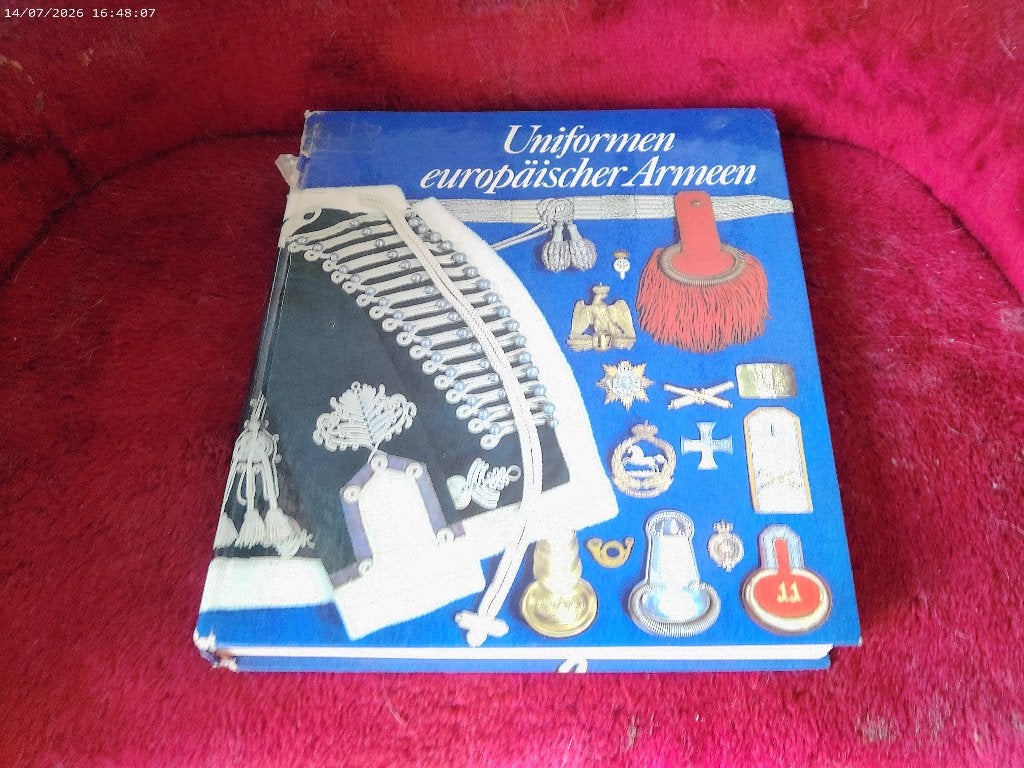 Boek Uniformen Europese Legers ( Duits ), Ophalen of Verzenden, Voor 1940, Gelezen, Landmacht