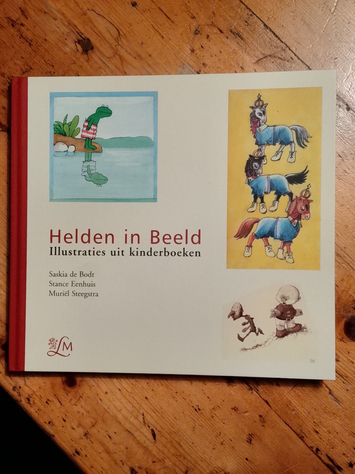 Helden in Beeld: Illustraties uit kinderboeken, Ophalen of Verzenden, Zo goed als nieuw, Saskia de Bodt, Stance Eenhuis, Muriel Streegstra
