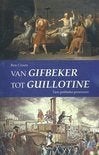 Van Gifbeker tot Quillotine. Tien politieke processen., Europa, Maatschappij en Samenleving, Ophalen of Verzenden, Zo goed als nieuw
