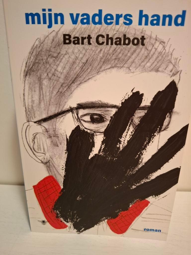 Bart Chabot - Mijn vaders hand, Boeken, Literatuur, Zo goed als nieuw, Ophalen of Verzenden