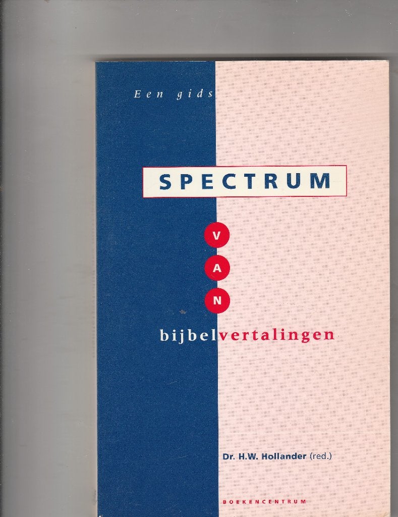 Spectrum     van Bijbelvertalingen-Dr. W.Hollander, Ophalen of Verzenden, Nieuw
