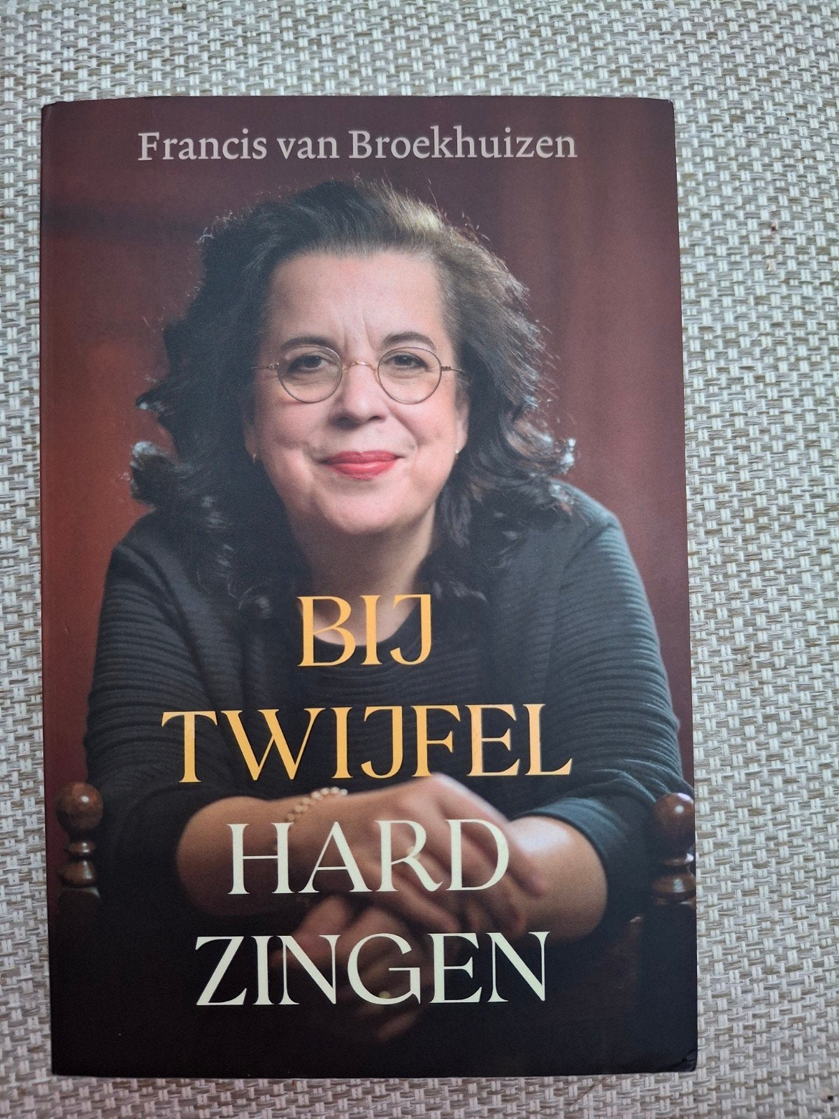 Bij Twijfel Hard Zingen - Francis van Broekhuizen, Ophalen of Verzenden, Gelezen, Francis van Broekhuizen, Nederland
