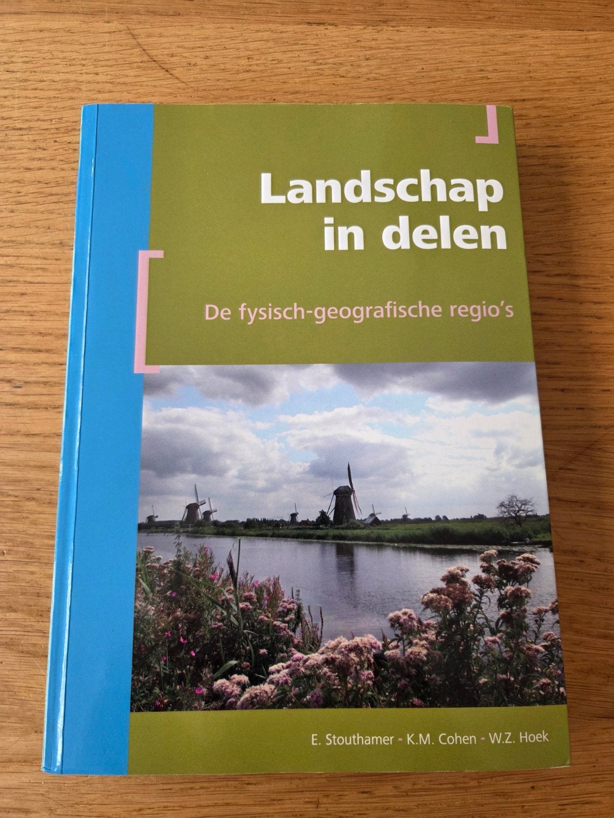 Landschap in delen, de fysisch-geografische regio's, Boeken, Ophalen, HBO, Zo goed als nieuw, E. stouthamer - K.M. Cohen - W.Z. Hoek