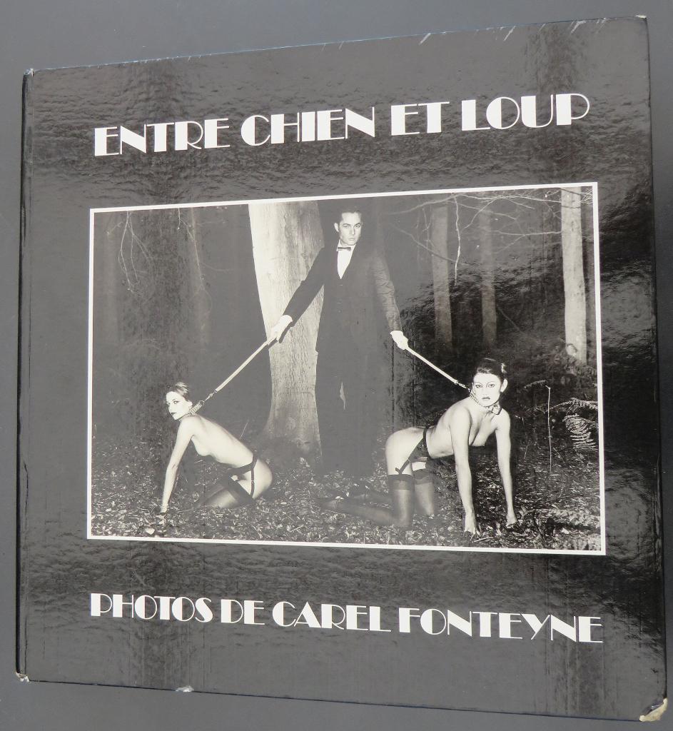 Entre Chien et Loup. Photos de Carel Fonteyne. ZELDZAAM!, Carel Fonteyne, Ophalen of Verzenden, Gelezen, Fotografen