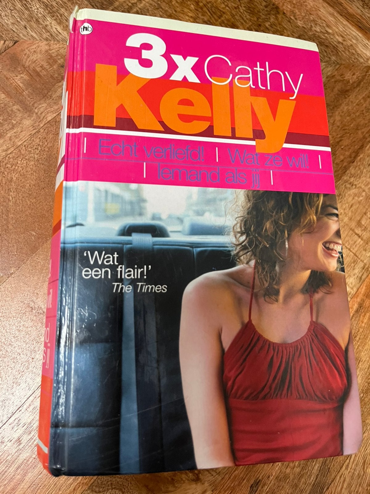 3x Cathy Kelly: Echt verliefd, Wat ze wil!, Iemand als jij, Ophalen of Verzenden, Gelezen
